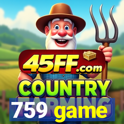 759 game